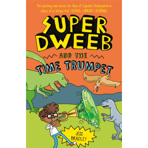 Arcturus publishing ltd Super Dweeb and the Time Trumpet (häftad, eng)