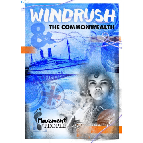 BookLife Publishing Windrush and the Commonwealth (häftad, eng)