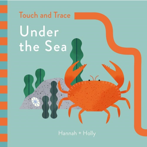 Templar Publishing Hannah + Holly Touch and Trace: Under the Sea (bok, board book, eng)