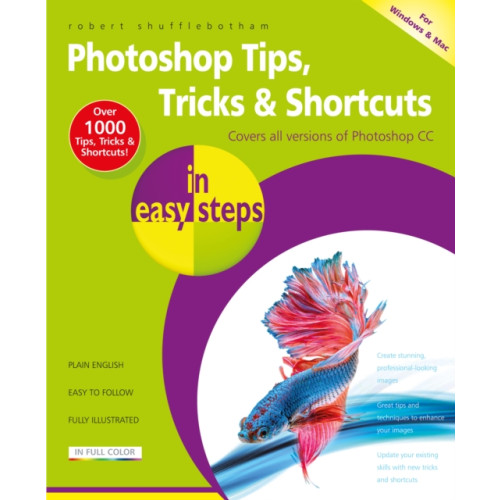 In Easy Steps Limited Photoshop Tips, Tricks & Shortcuts in Easy Steps (häftad, eng)