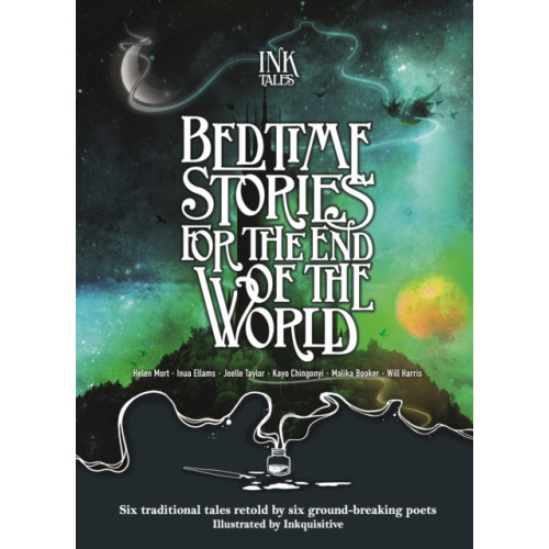 Templar Publishing Ink Tales: Bedtime Stories for the End of the World (inbunden, eng)