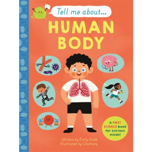 Templar Publishing Tell Me About: The Human Body (inbunden, eng)