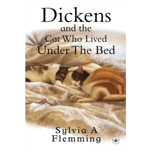 Olympia Publishers Dickens And The Cat Who Lived Under The Bed (häftad, eng)