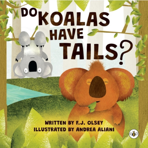 Olympia Publishers Do Koalas Have Tails? (häftad, eng)