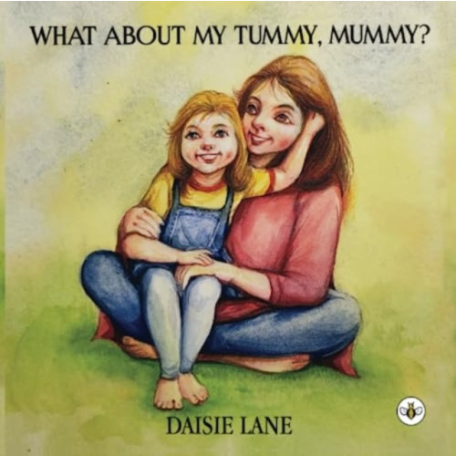 Olympia Publishers What About My Tummy, Mummy? (häftad, eng)