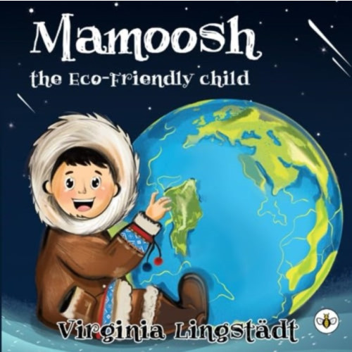 Olympia Publishers MAMOOSH THE ECO-FRIENDLY CHILD (häftad, eng)