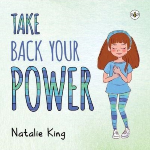 Olympia Publishers Take Back Your Power (häftad, eng)