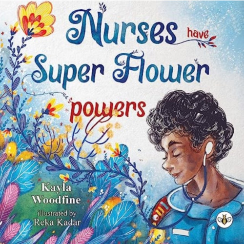 Olympia Publishers Nurses Have Super Flower Powers (häftad, eng)