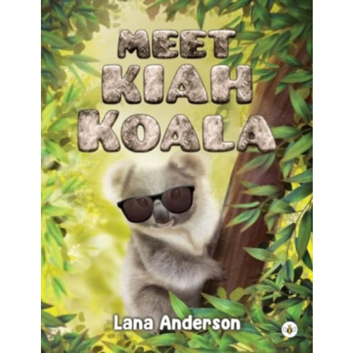 Olympia Publishers Meet Kiah Koala (häftad, eng)