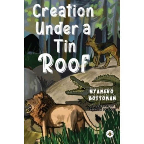 Olympia Publishers Creation Under a Tin Roof (häftad, eng)