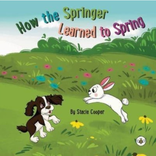 Olympia Publishers How the Springer Learned to Spring (häftad, eng)