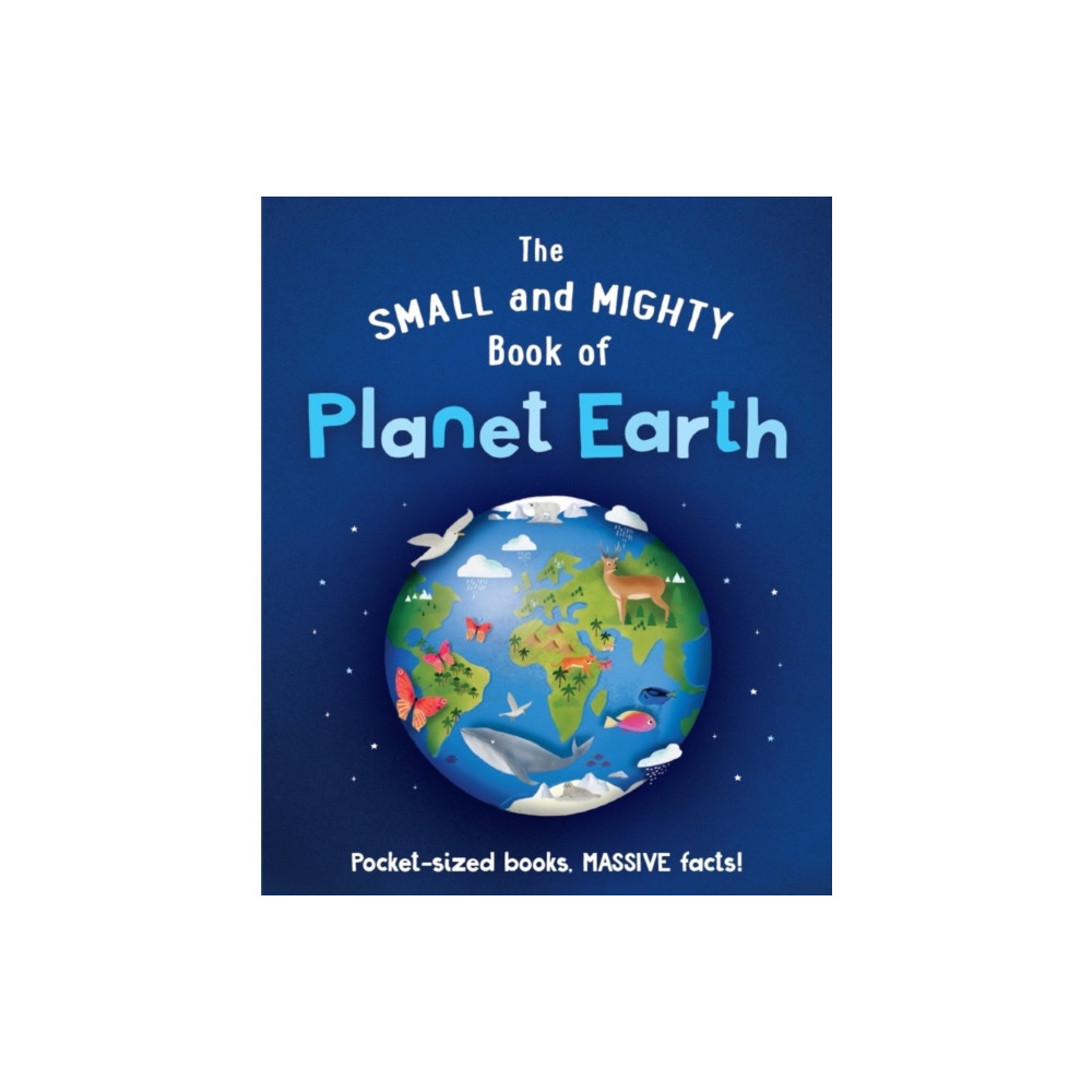 Produktbild för The Small and Mighty Book of Planet Earth (inbunden, eng)
