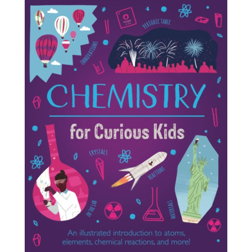 Arcturus publishing ltd Chemistry for Curious Kids (inbunden, eng)