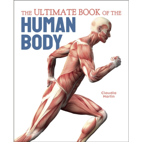 Arcturus publishing ltd The Ultimate Book of the Human Body (inbunden, eng)