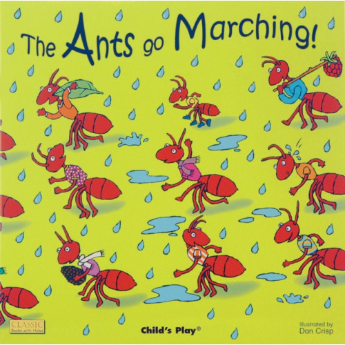 Child's Play International Ltd The Ants Go Marching (bok, board book, eng)