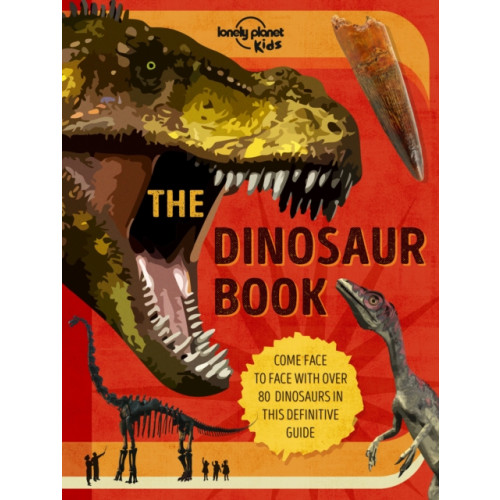 Lonely Planet Global Limited Lonely Planet Kids The Dinosaur Book (inbunden, eng)