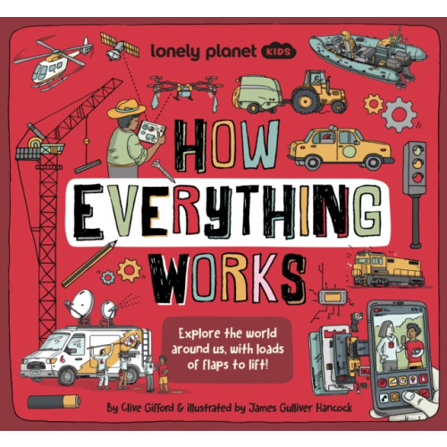 Lonely Planet Global Limited Lonely Planet Kids How Everything Works (inbunden, eng)