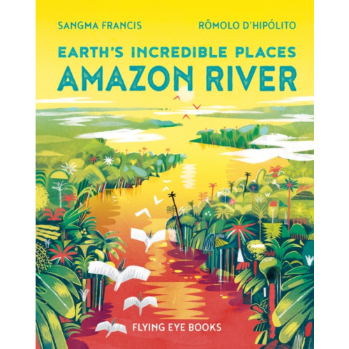 Flying Eye Books Amazon River (häftad, eng)