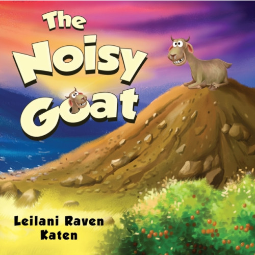 Pegasus Elliot Mackenzie Publishers The Noisy Goat (häftad, eng)