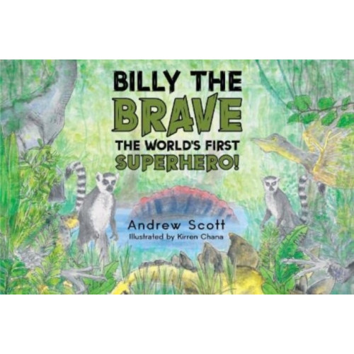 Pegasus Elliot Mackenzie Publishers Billy The Brave - The World's First Superhero! (häftad, eng)