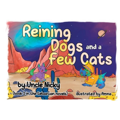 Pegasus Elliot Mackenzie Publishers Reigning Dogs and a Few Cats (häftad, eng)