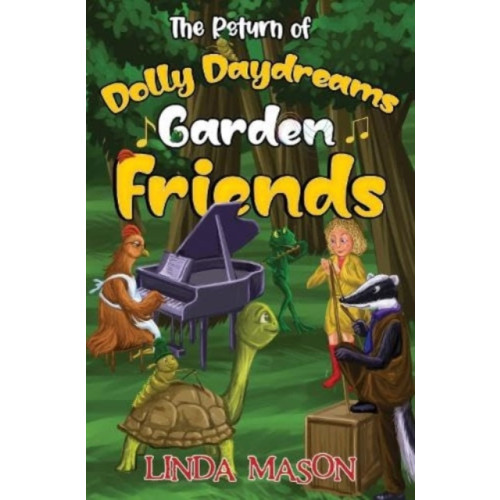 Pegasus Elliot Mackenzie Publishers The Return of Dolly Daydreams Garden Friends (häftad, eng)