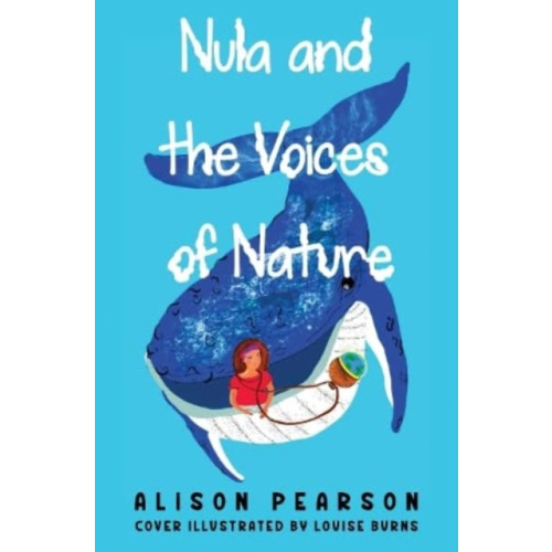 Pegasus Elliot Mackenzie Publishers Nula and the Voices of Nature (häftad, eng)