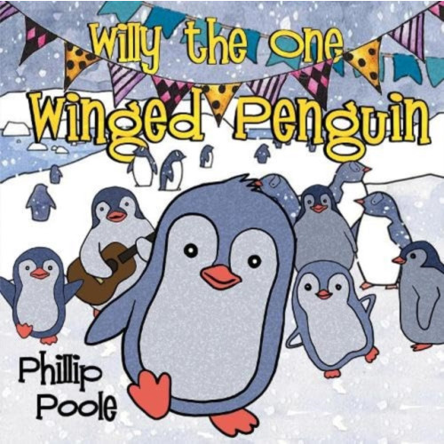 Pegasus Elliot Mackenzie Publishers Willy the One Winged Penguin (häftad, eng)