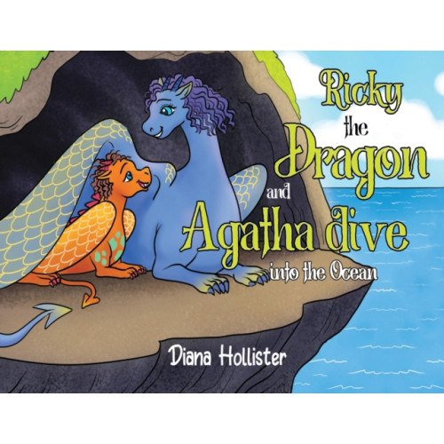 Pegasus Elliot Mackenzie Publishers Ricky the Dragon and Agatha dive into the Ocean (häftad, eng)