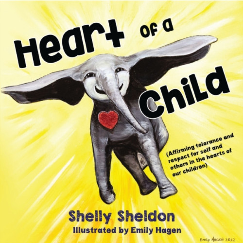 Pegasus Elliot Mackenzie Publishers Heart of a Child (Affirming tolerance and respect for self and others in the hearts of our children) (häftad, eng)