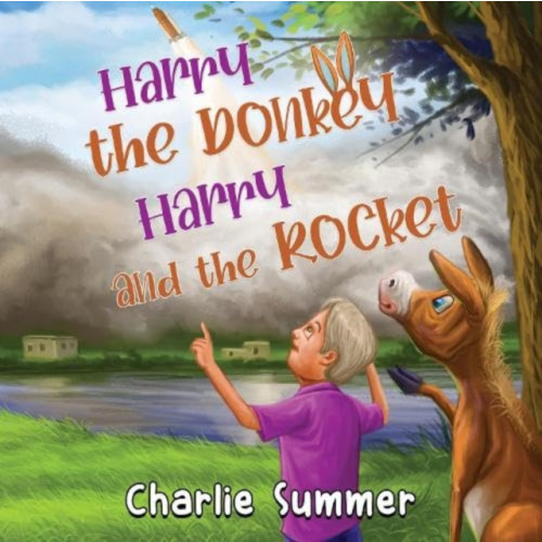 Pegasus Elliot Mackenzie Publishers Harry the Donkey - Harry and the Rocket (häftad, eng)