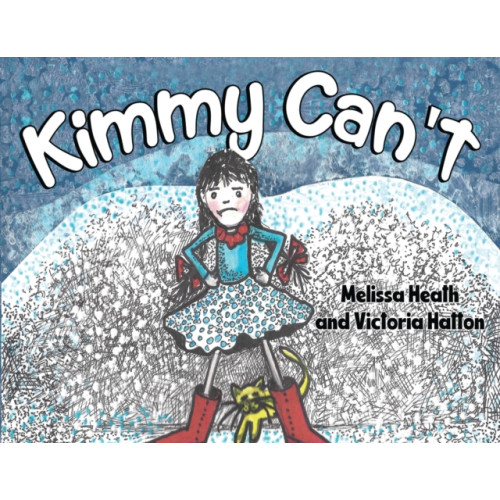 Pegasus Elliot Mackenzie Publishers Kimmy Can't (häftad, eng)