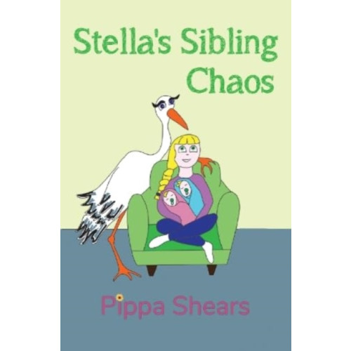 Pegasus Elliot Mackenzie Publishers Stella's Sibling Chaos (häftad, eng)