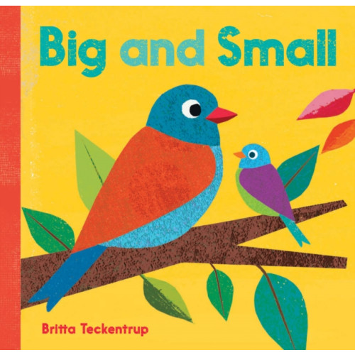 Barefoot Books Ltd Big and Small (bok, board book, eng)