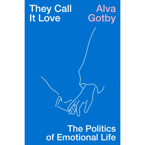 Verso Books They Call It Love (inbunden, eng)