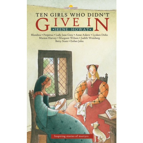 Christian Focus Publications Ltd Ten Girls Who Didn't Give in (häftad, eng)