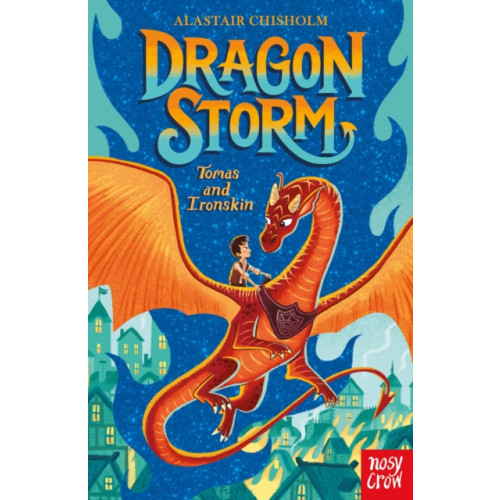 Nosy Crow Ltd Dragon Storm: Tomas and Ironskin (häftad, eng)