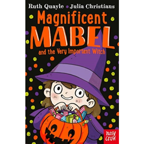 Nosy Crow Ltd Magnificent Mabel and the Very Important Witch (häftad, eng)