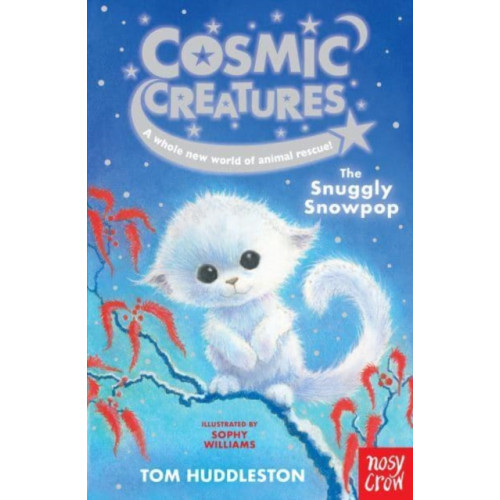 Nosy Crow Ltd Cosmic Creatures: The Snuggly Snowpop (häftad, eng)