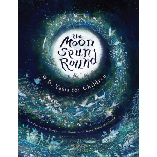 O'Brien Press Ltd The Moon Spun Round (inbunden, eng)