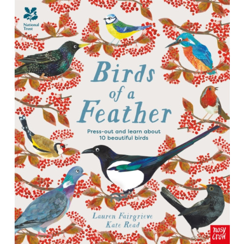 Nosy Crow Ltd National Trust: Birds of a Feather: Press out and learn about 10 beautiful birds (inbunden, eng)
