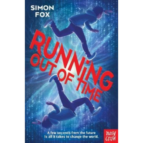 Nosy Crow Ltd Running Out of Time (häftad, eng)