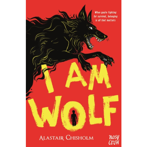 Nosy Crow Ltd I Am Wolf (häftad, eng)