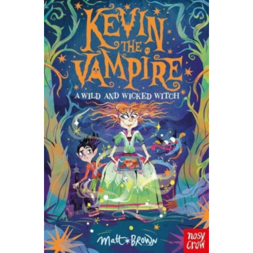 Nosy Crow Ltd Kevin the Vampire: A Wild and Wicked Witch (häftad, eng)