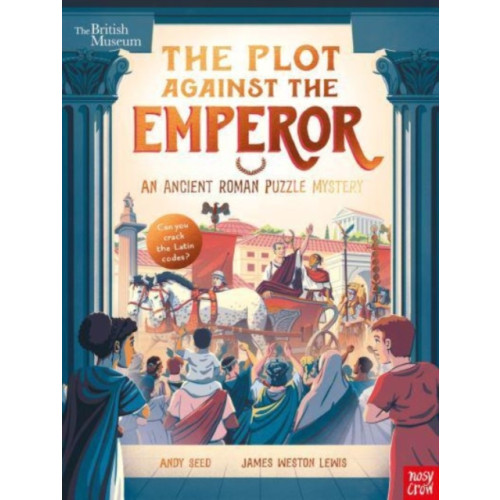 Nosy Crow Ltd British Museum: The Plot Against the Emperor (An Ancient Roman Puzzle Mystery) (häftad, eng)
