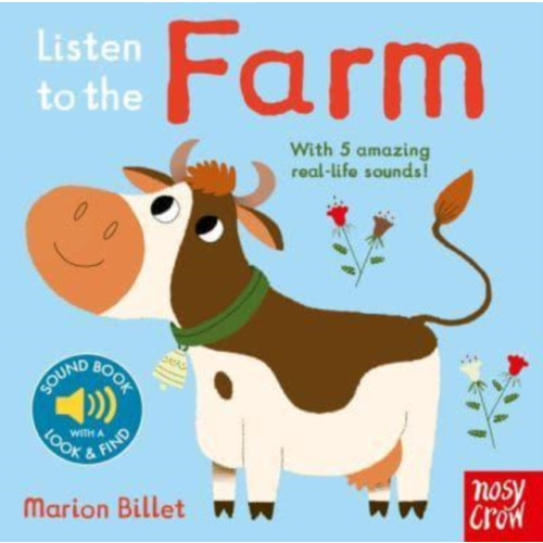 Nosy Crow Ltd Listen to the Farm (bok, board book, eng)