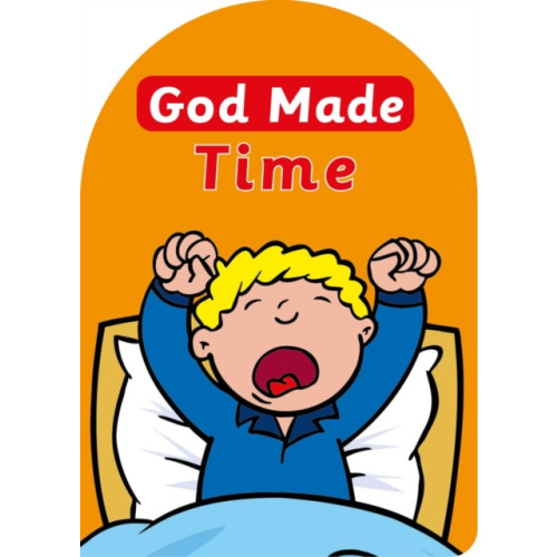 Christian Focus Publications Ltd God Made Time (bok, board book, eng)