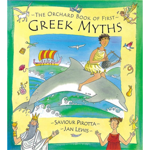 Hachette Children's Group The Orchard Book of First Greek Myths (inbunden, eng)