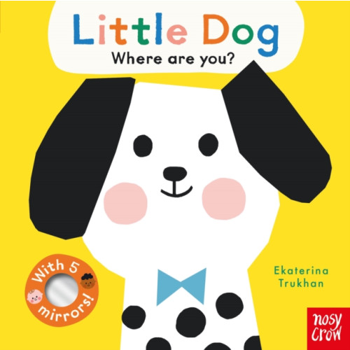 Nosy Crow Ltd Baby Faces: Little Dog, Where Are You? (bok, board book, eng)