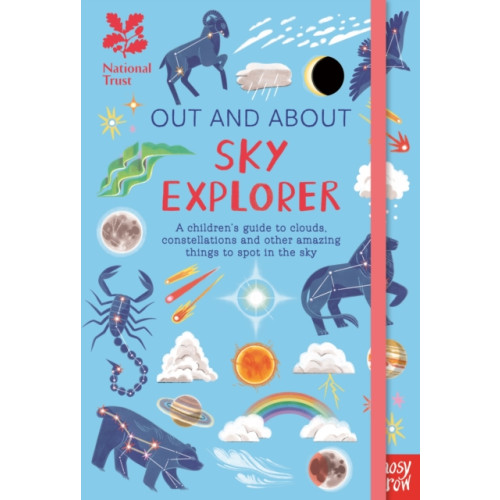 Nosy Crow Ltd National Trust: Out and About Sky Explorer: A children’s guide to clouds, constellations and other amazing things to spot in the sky (inbunden, eng)